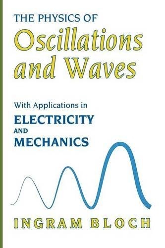 The physics oscillations - the, of